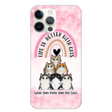 Personalized Life Is Better With Cats Cat Lovers Phonecase Printed PNHQ1403