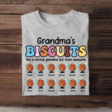 Personalized Grandma Mom Aunt Nana 's Biscuits Like A Normal Grandma But More Awesome Kid Name Tshirt Printed QTHQ1703