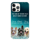 Personalized Upload Your Dog or Memorial Dog Photo You Were My Favorite  Phonecase Printed PNDT2003