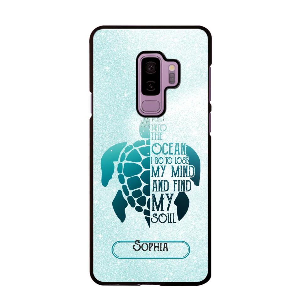 Personalized And Into The Ocean I Go To Lose My Mind And Find My Soul Turtle Phonecase Printed QTDT2003