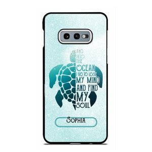 Personalized And Into The Ocean I Go To Lose My Mind And Find My Soul Turtle Phonecase Printed QTDT2003