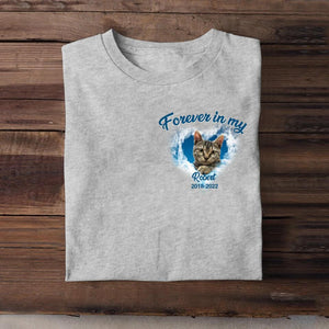 Personalized Upload Your Memorial  Cat Photo Forever In My Heart  Tshirt Printed PNDT2203