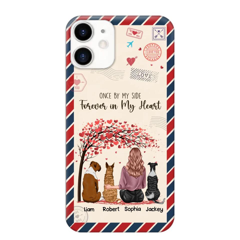 Personalized Dog Lovers Once By My Side Forever In My Heart Phonecase Printed PNDT2203