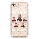 Personalized Upload Your Children Photo Like Mother Like Children Oh Crap Silicon Phonecase PNHQ2303