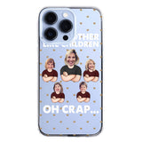 Personalized Upload Your Children Photo Like Mother Like Children Oh Crap Silicon Phonecase PNHQ2303