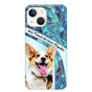 Personalized Upload Your Dog Photo Best Friends Are Never Forgotten Phonecase Printed QTHQ2203