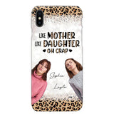 Personalized Upload Your Mom And Your Photo Like Mother Like Daughter  Oh  Crap Mom Gifts Phonecase Printed QTHQ2303