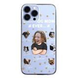 Personalized Upload Your Dog Photos Best Dog Mom Ever  Silicon Phonecase PNHQ2303