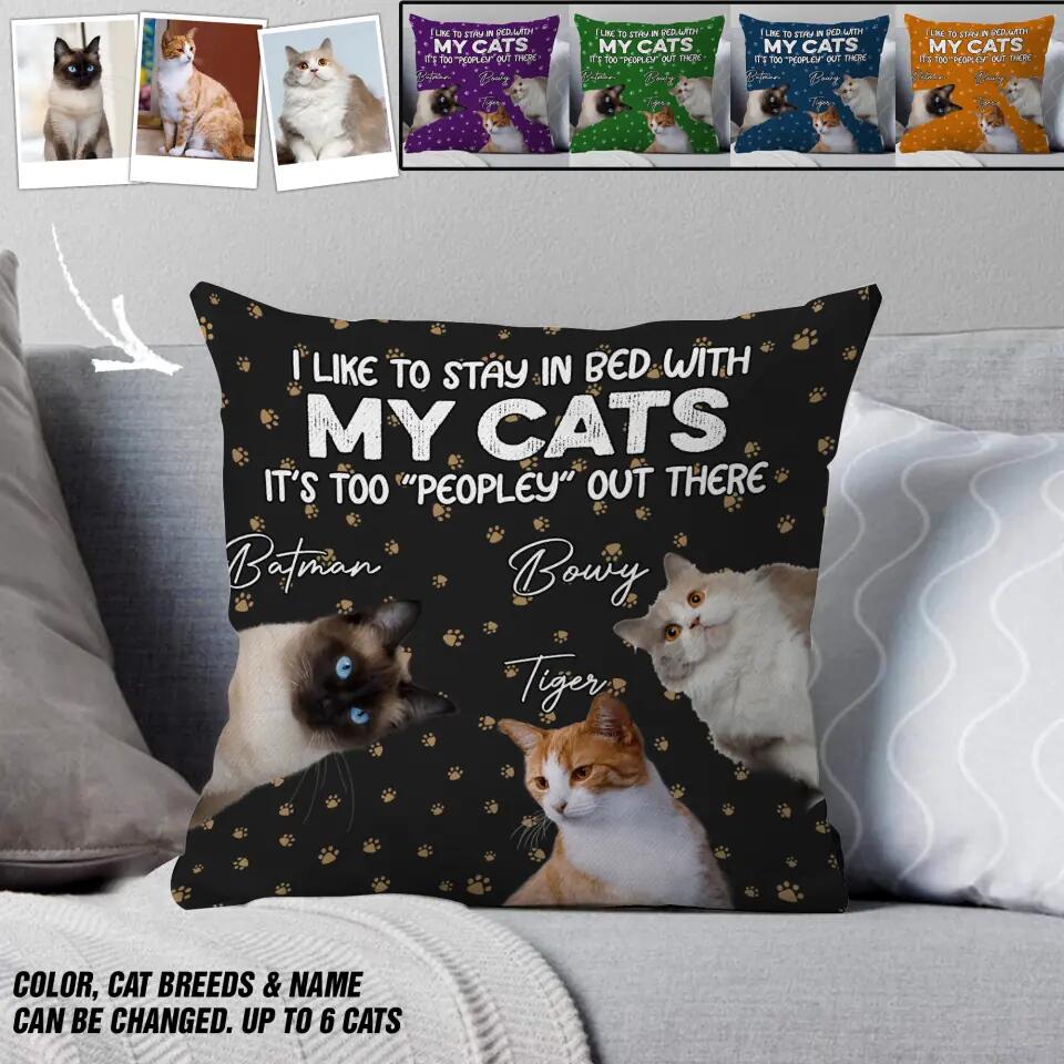 Personalized Upload Your Cat Photos I Like To Stay In Bed With My Cats Pillow Printed QTDT2303