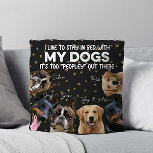 Personalized Upload Your Dog Photos I Like To Stay In Bed With My Dog Pillow Printed QTDT2303