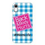 Personalized Back and Body Hurts Mom Life or Any Title Phonecase Printed QTHQ2703