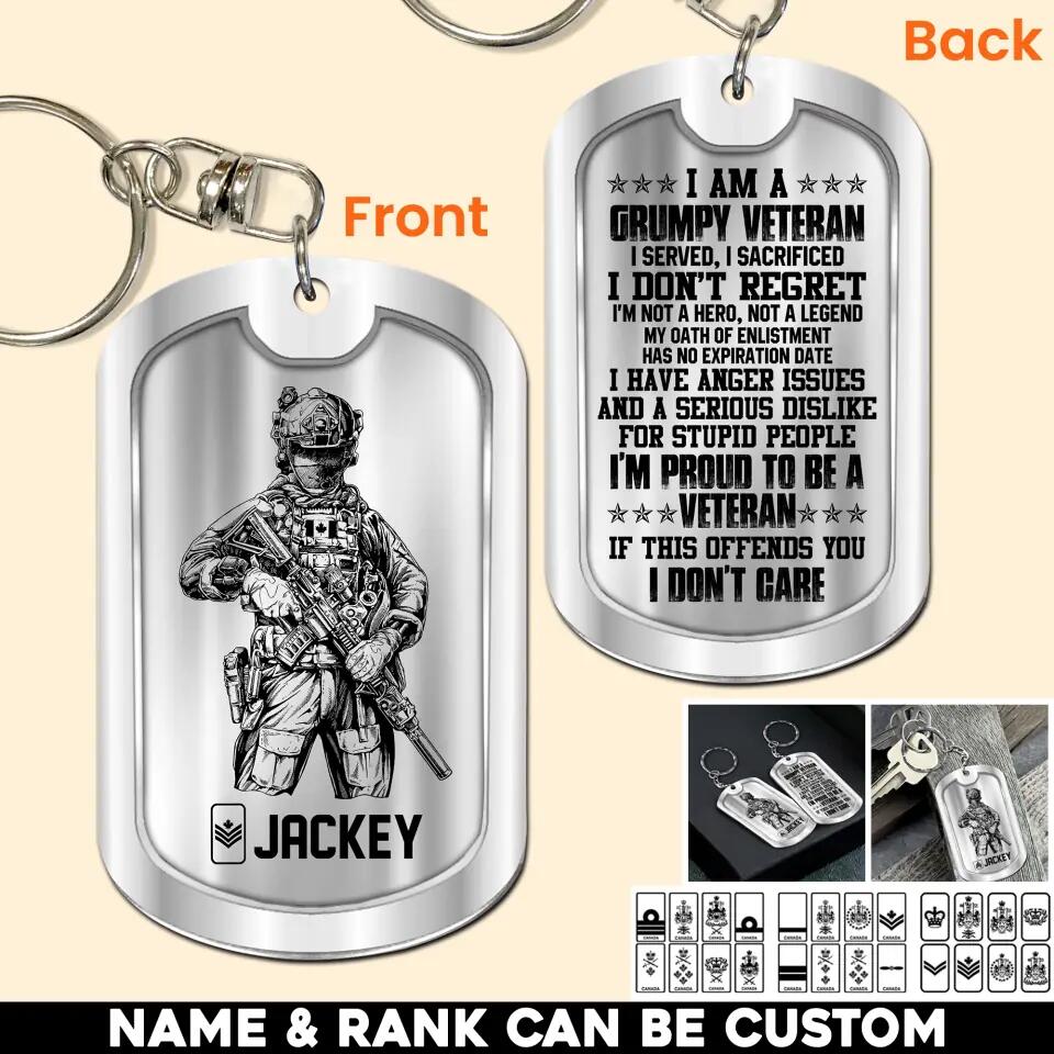 Personalized Canadian Soldier/ Veteran I Am A Grumpy Veteran Rank Keychain Printed 23MAR-HQ27