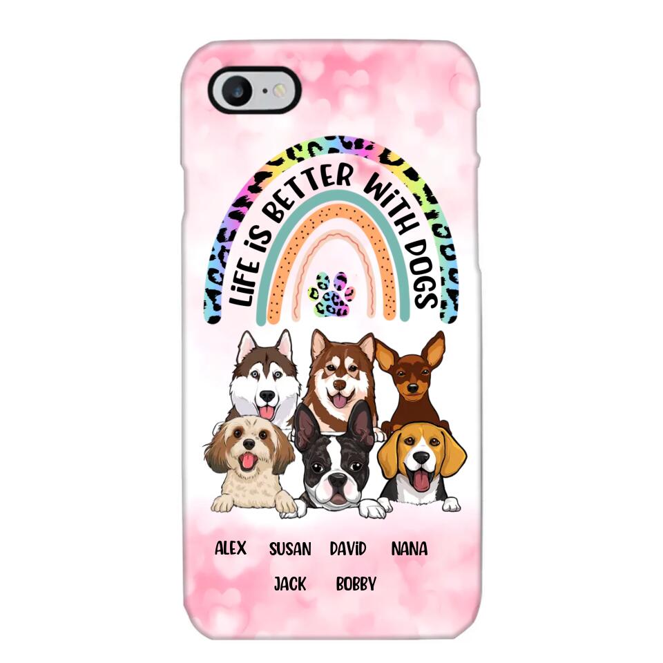 Personalized Life Is Better With Dogs Dog Lovers Gift Phonecase Printed PNDT2803