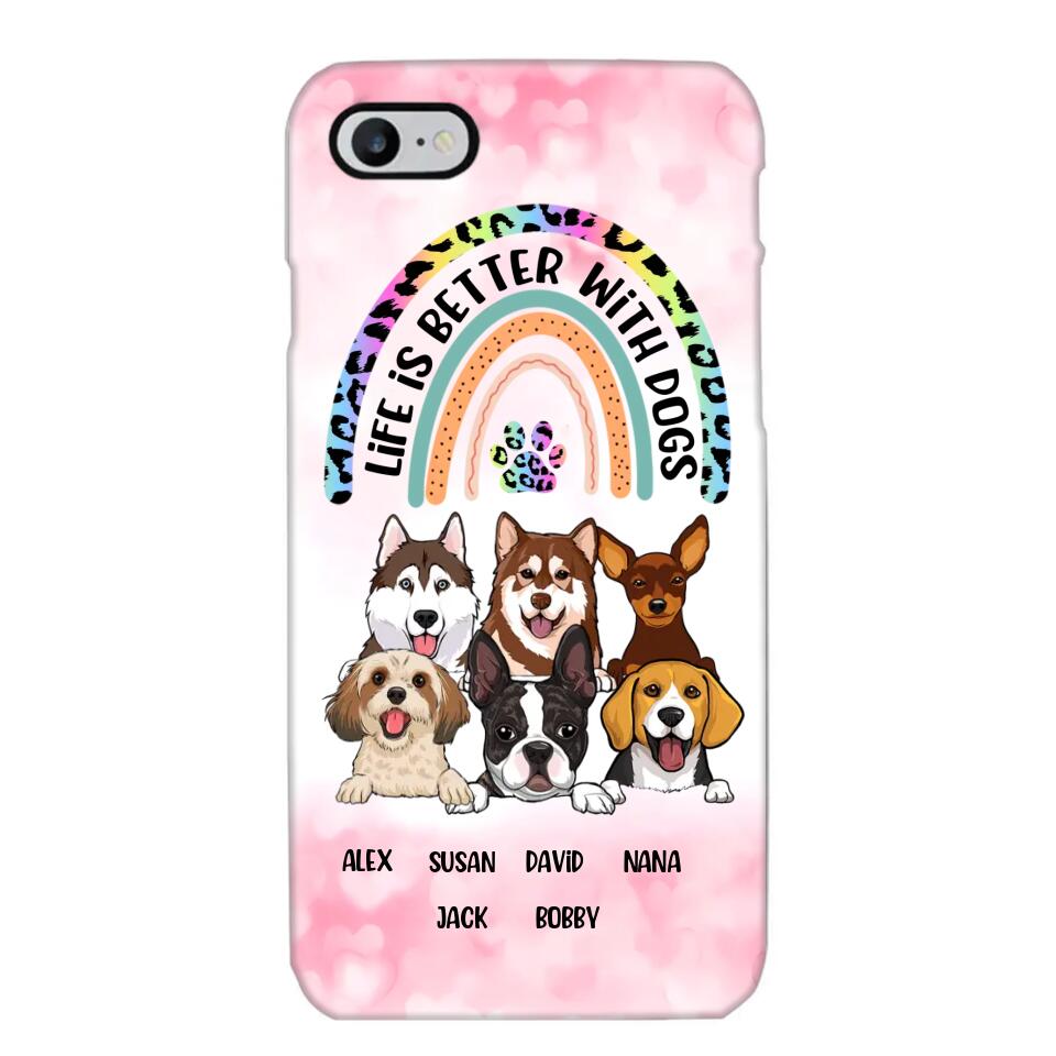 Personalized Life Is Better With Dogs Dog Lovers Gift Phonecase Printed PNDT2803