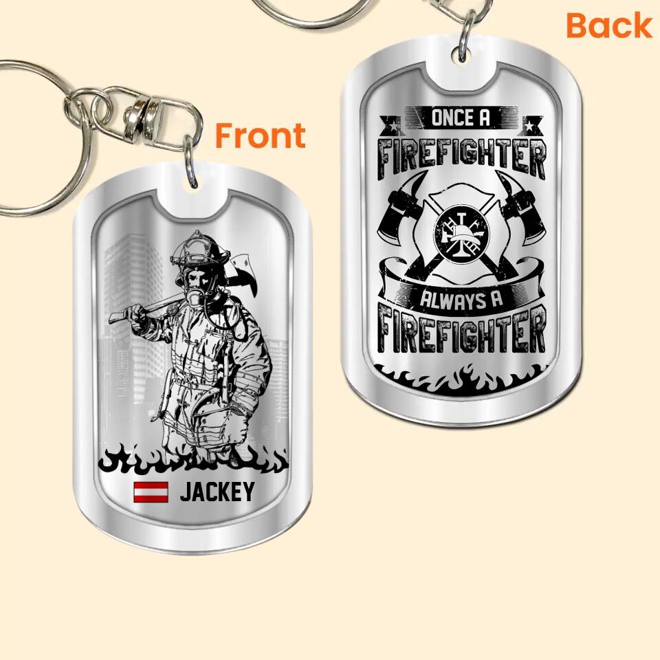 Personalized Austrian Firefighter Once A Firefighter Always A Firefighter Keychain Printed 23MAR-HQ29