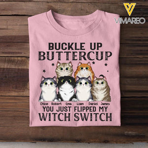 Personalized Buckle Up ButterCup You Just Flipped My Witch Switch Cat Lovers Tshirt Printed 23MAR-HQ31