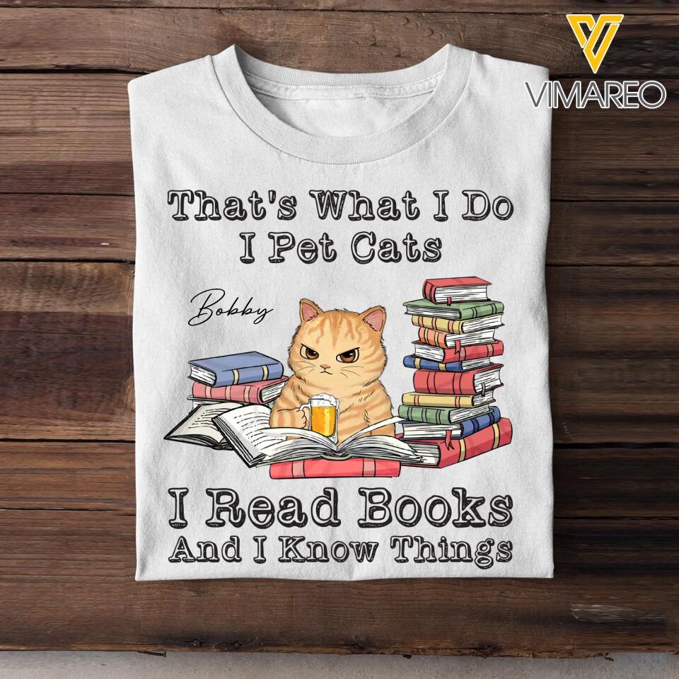 Personalized That's What I Do I Pet Cats I Read Books Tshirt Printed QTHQ0304