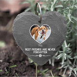 Personalized Upload Your Dog Photo Best Friends Are Never Forgotten Memorie Slate Printed QTHQ0104