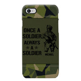 Personalized Sweden Soldier/Veteran Once A Soldier Always A Soldier Phonecase Printed 23APR-BQT04