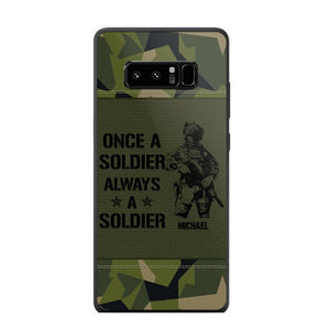 Personalized Sweden Soldier/Veteran Once A Soldier Always A Soldier Phonecase Printed 23APR-BQT04