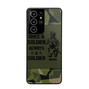 Personalized Sweden Soldier/Veteran Once A Soldier Always A Soldier Phonecase Printed 23APR-BQT04