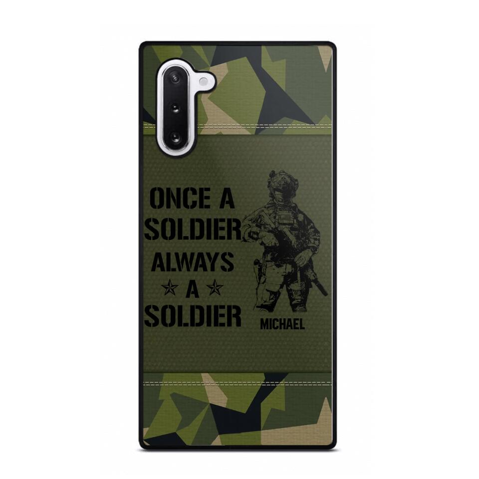 Personalized Sweden Soldier/Veteran Once A Soldier Always A Soldier Phonecase Printed 23APR-BQT04