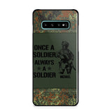 Personalized German Soldier/Veteran Once A Soldier Always A Soldier Phonecase Printed 23APR-BQT04