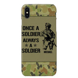 Personalized Australian Soldier/Veteran Once A Soldier Always A Soldier Phonecase Printed 23APR-BQT04