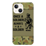 Personalized Australian Soldier/Veteran Once A Soldier Always A Soldier Phonecase Printed 23APR-BQT04