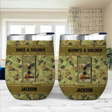 Personalized Once A Soldier Always A Soldier Australian Soldier/Veteran Rank Camo Wine Tumbler Printed 23APR-BQT05