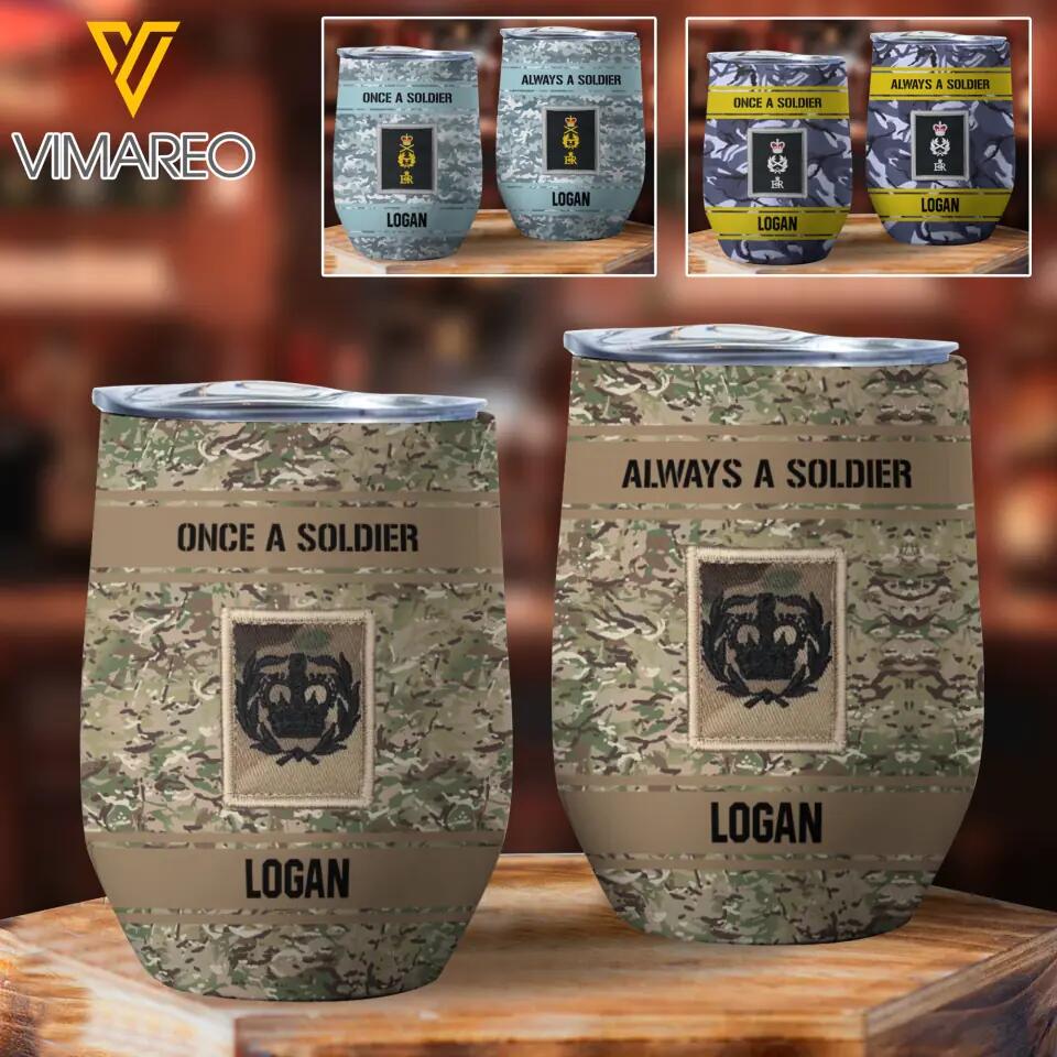 Personalized Once A Soldier Always A Soldier UK Soldier/Veteran Rank Camo Wine Tumbler Printed 23APR-BQT05