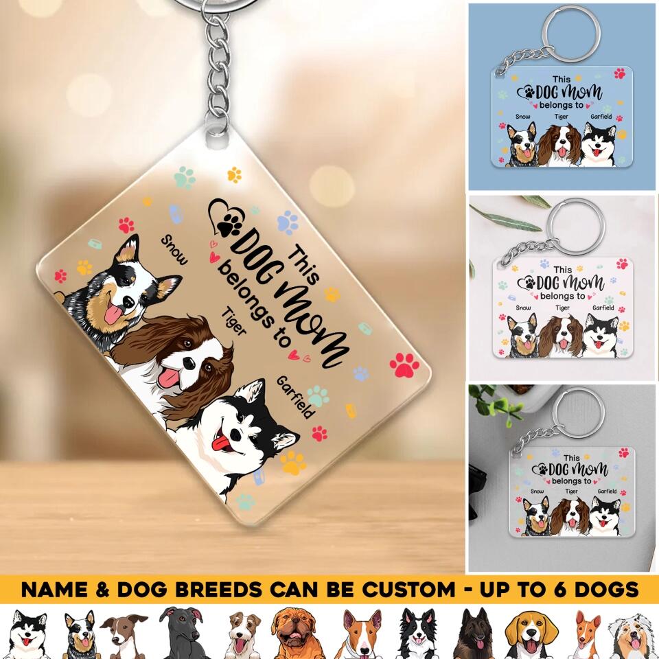 Personalized This Dog Mom Belongs To Dog Lovers Gift Acrylic Keychain Printed 23APR-HQ06