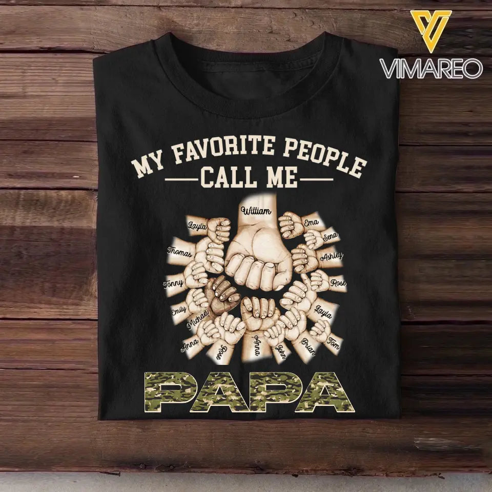 Personalized Papa My Favorite People Call Me Hand & Kid Name Tshirt Printed PNHQ1304