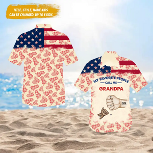 Personalized My Favorite People Call Me Grandpa Hand with Kid Name US Flag Hawaii Printed PNTB1305