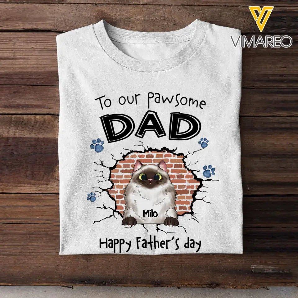 Personalized To Our Pawsome Dad Happy Father's Day T-shirt Printed PNPN1605