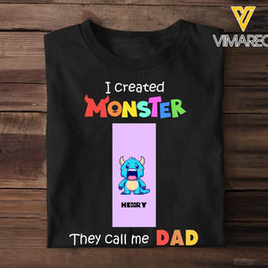 Personalized I Created Monster They Call Me Dad with Kid Name T-shirt Printed THBQT1705