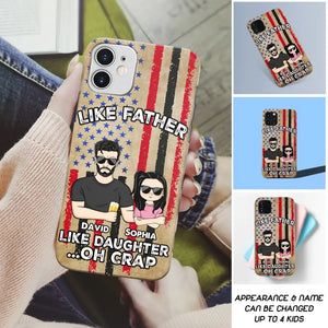 Personalized Like Father Like Daughter Oh Crap Gift for Dad for Daughters Phonecase Printed NMTDT1805