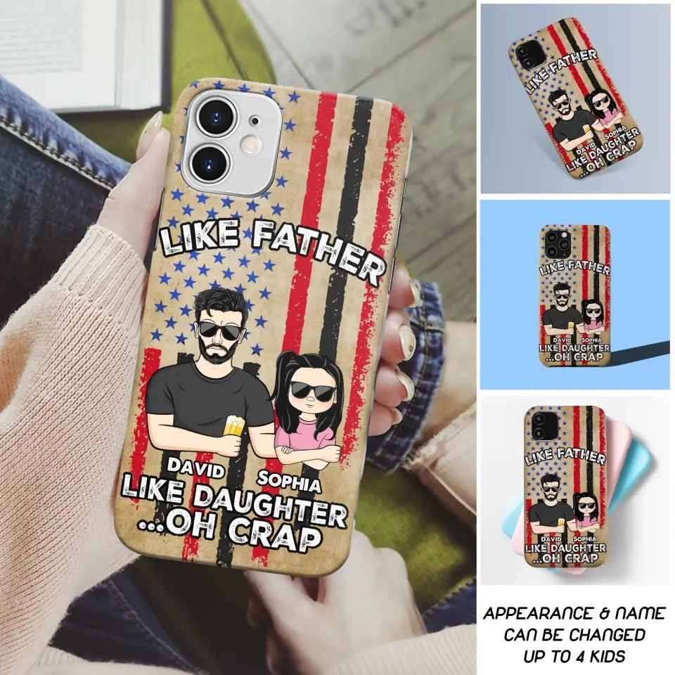 Personalized Like Father Like Daughter Oh Crap Gift for Dad for Daughters Phonecase Printed NMTDT1805