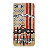 Personalized Like Father Like Daughter Oh Crap Gift for Dad for Daughters Phonecase Printed NMTDT1805