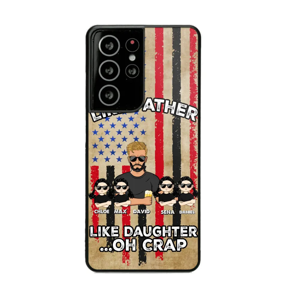 Personalized Like Father Like Daughter Oh Crap Gift for Dad for Daughters Phonecase Printed NMTDT1805