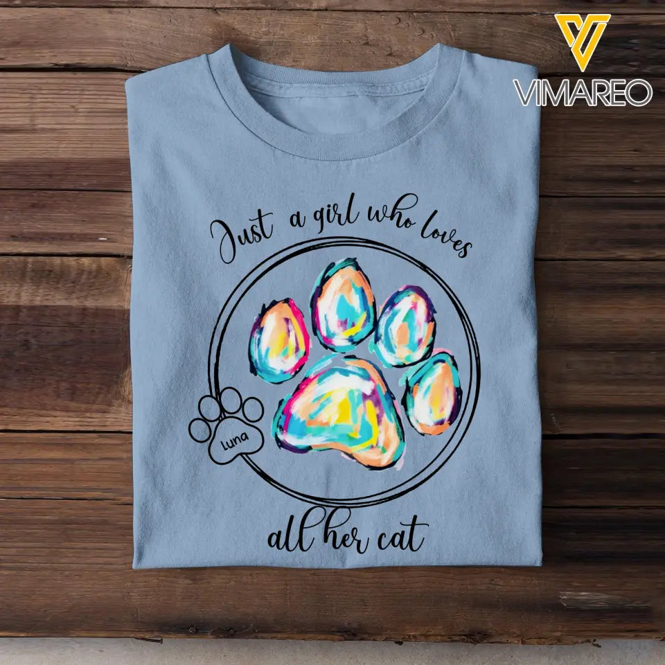 Personalized Just A Girl Who Loves All Her Cats Cat Lovers T-shirt Printed QTPN2205