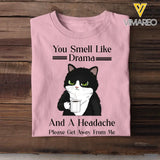 Personalized You Smell Like Drama And A Headache Please Det Away From Me Cat Lovers T-shirt Printed MTTB2205