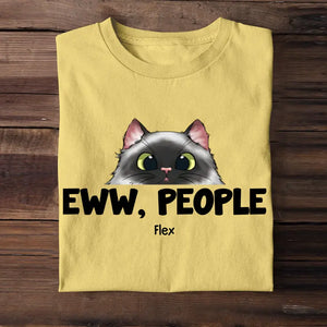 Personalized Eww People Cat Lovers Gift T-shirt Printed MTHTB2405