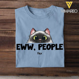 Personalized Eww People Cat Lovers Gift T-shirt Printed MTHTB2405