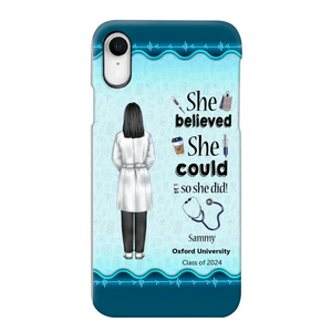 Personalized Nurse Graduation She/He Believed She/He Could So She/He Did Phonecase Teacher Gifts Printed HTHPN2505