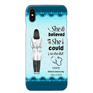 Personalized Nurse Graduation She/He Believed She/He Could So She/He Did Phonecase Teacher Gifts Printed HTHPN2505