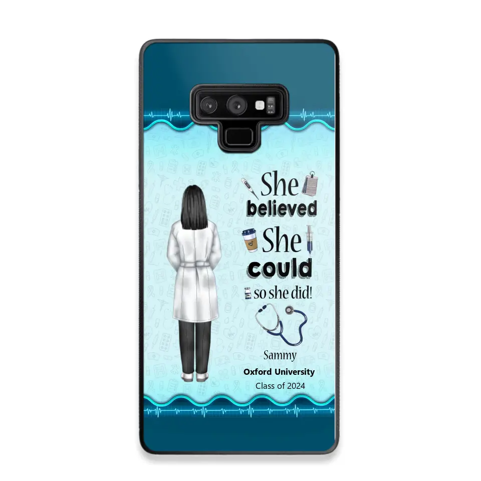 Personalized Nurse Graduation She/He Believed She/He Could So She/He Did Phonecase Teacher Gifts Printed HTHPN2505