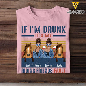 If I'm Drunk It's My Riding Friend Fault Personalized Tshirt Gift For Horse Lover THHQ3105