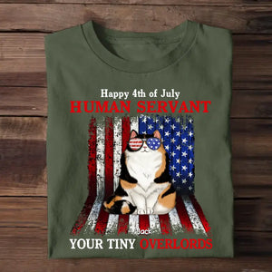 Personalized Happy 4th Of July Human Servant Your Tiny Overlords Cat Lover T-shirt Printed QTHQ0106