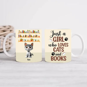 Personalized Just A Girl Who Loves Cats And Books White Mug Printed PNBQT0206